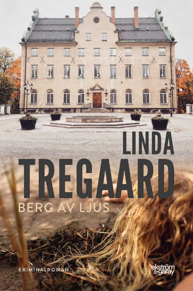 Linda Tregaard : Berg av ljus