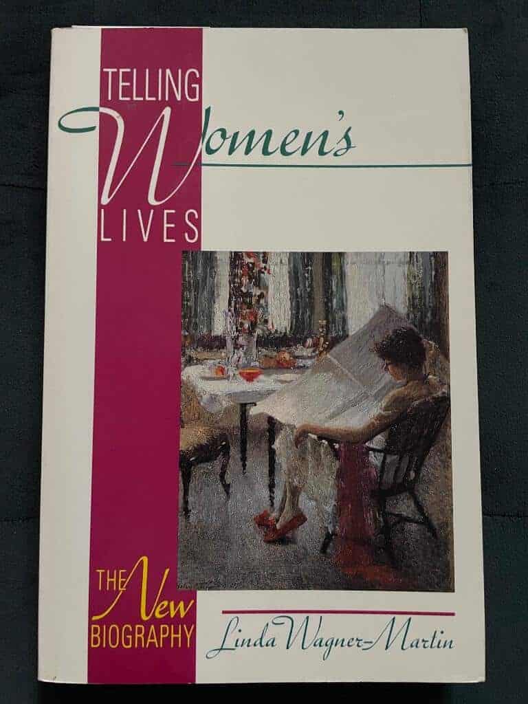 Linda Wagner-Martin : Telling Women's Lives