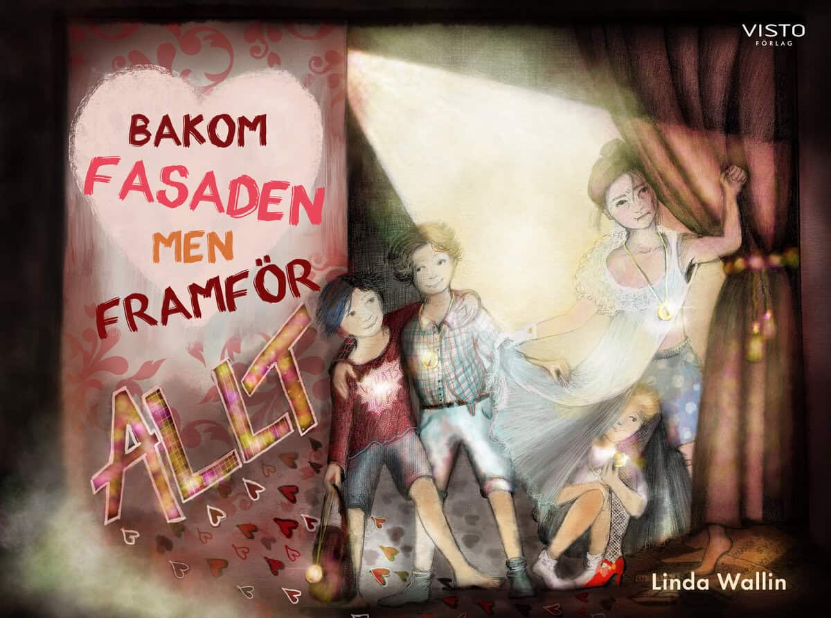 Linda Wallin : Bakom fasaden men framför allt