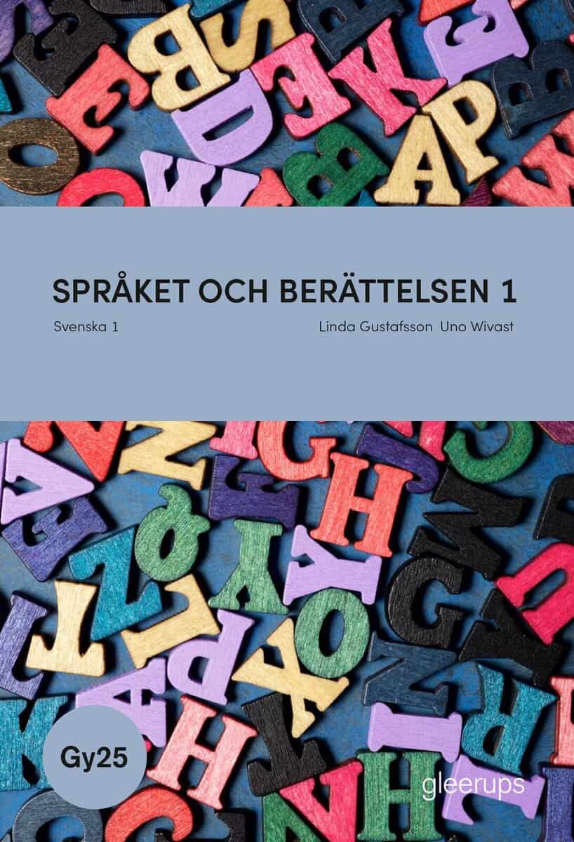 Gustafsson, Linda ; Wivast, Uno : Språket och berättelsen 1, bok, Gy25