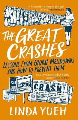 Linda Yueh : The great crashes