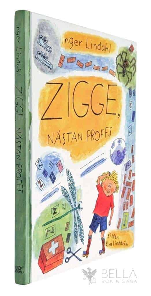 Lindahl, Inger ; Eva Lindström : Zigge, nästan proffs - Zigge - Bok 2