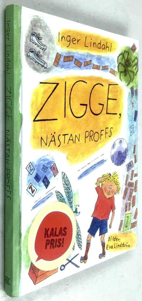 Lindahl, Inger ; Eva Lindström : Zigge, nästan proffs - Zigge - Bok 2