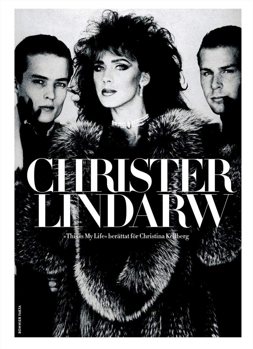 Lindarw, Christer ; Kellberg, Christina : This is my life