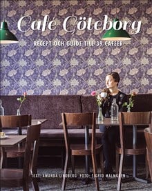 Lindberg, Amanda ; Malmgren, Sigrid ; Mason, Bill : Café Göteborg
