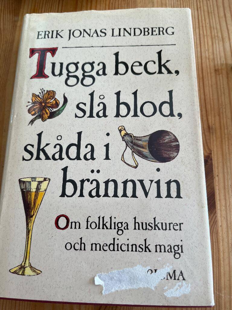 Lindberg, Erik Jonas ; Lilja, Agneta : Tugga beck, slå blod, skåda i brännvin