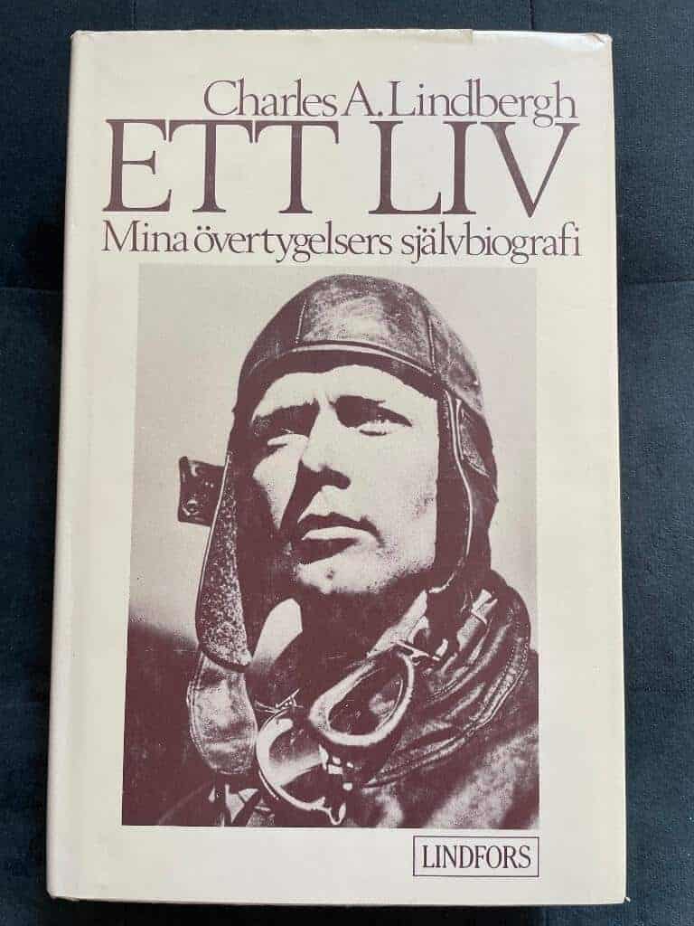 Lindbergh, Charles A. ; Mantling, S Rune : Ett liv