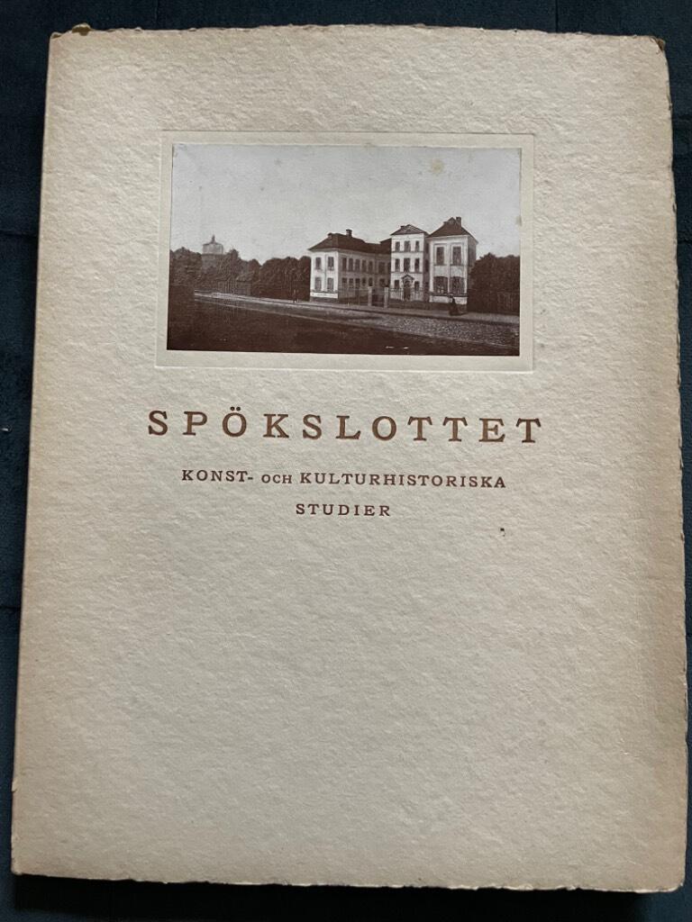 Lindblom, Andreas m.fl. : Spökslottet. Konst- och kulturhistoriska studier.