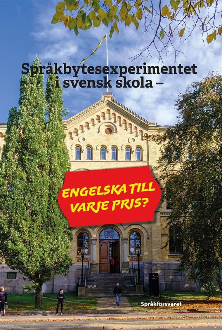 Lindblom, Per-Åke ; Rubensson, Arne : Språkbytesexperimentet i svensk skola - engelska till varje pris?