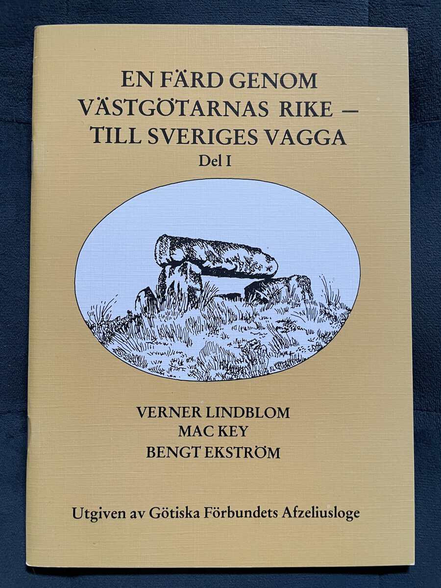 Lindblom, Verner ; Ekström, Bengt ; Key, Mac : En färd genom västgötarnas rike - till Sveriges vagga