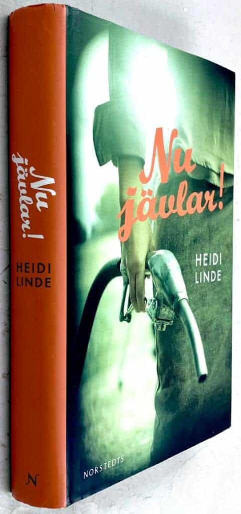 Linde, Heidi ; Eklund, lotta : Nu jävlar!