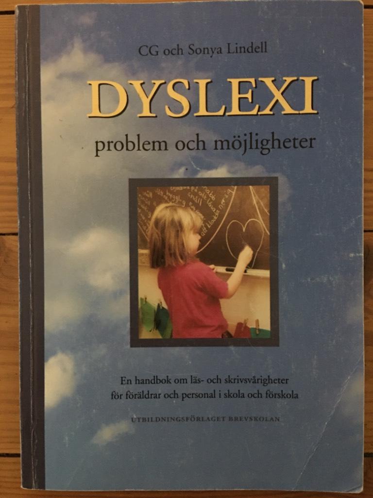 Lindell, Carl Gustav ; Lindell, Sonya : Dyslexi - problem och möjligheter