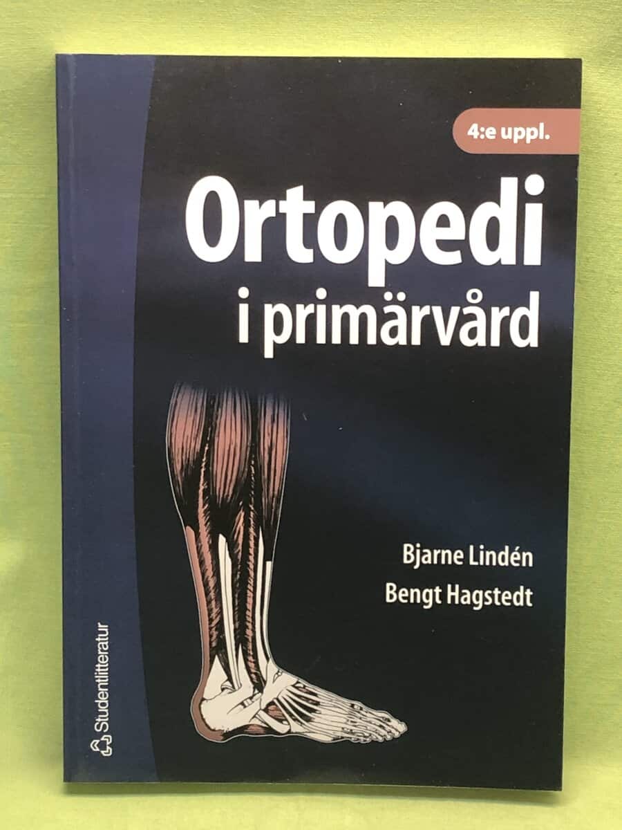 Lindén, Bjarne ; Hagstedt, Bengt ; Mohammad, Khalid : Ortopedi i primärvård