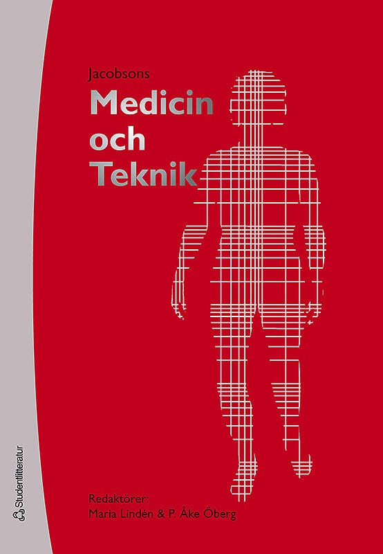 Lindén, Maria ; Öberg, P Åke : Medicin och teknik