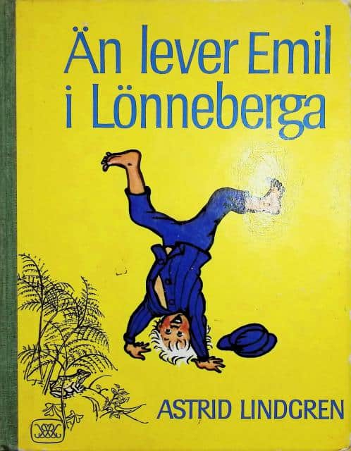 Lindgren Astrid : Än lever Emil i Lönneberga