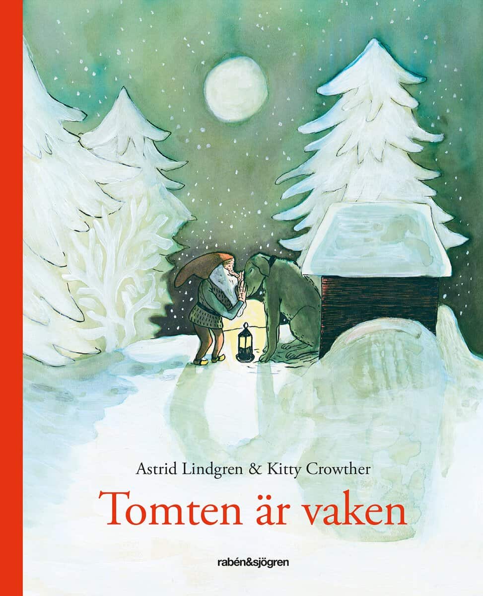 Lindgren, Astrid ; Crowther, Kitty : Tomten är vaken