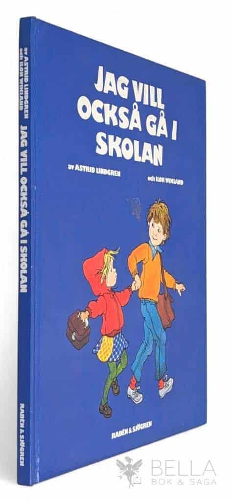 Lindgren, Astrid ; Ilon Wikland : Jag vill också gå i skolan