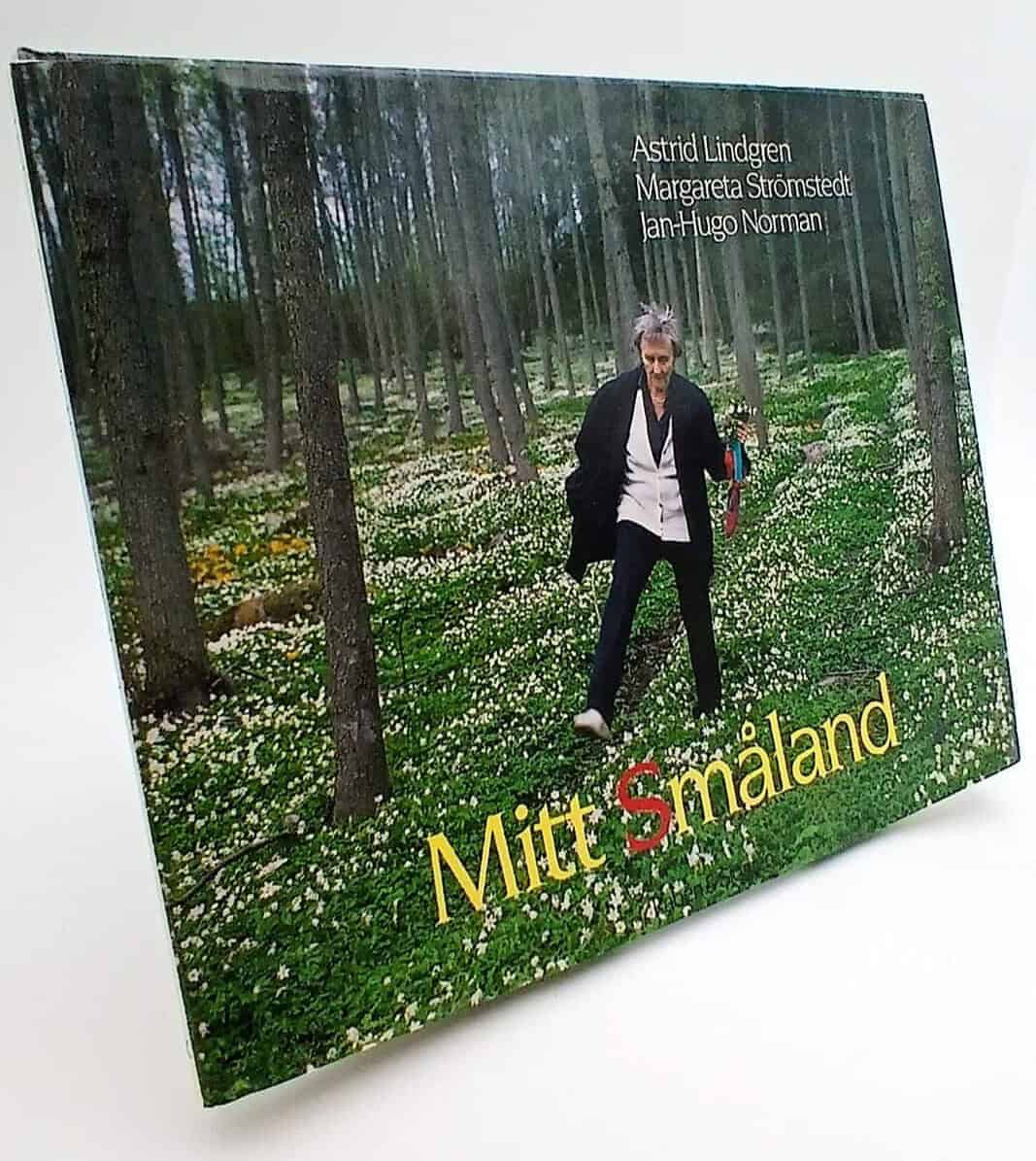 Lindgren, Astrid ; Strömstedt, Margareta ; Norman, Jan-Hugo : Mitt Småland