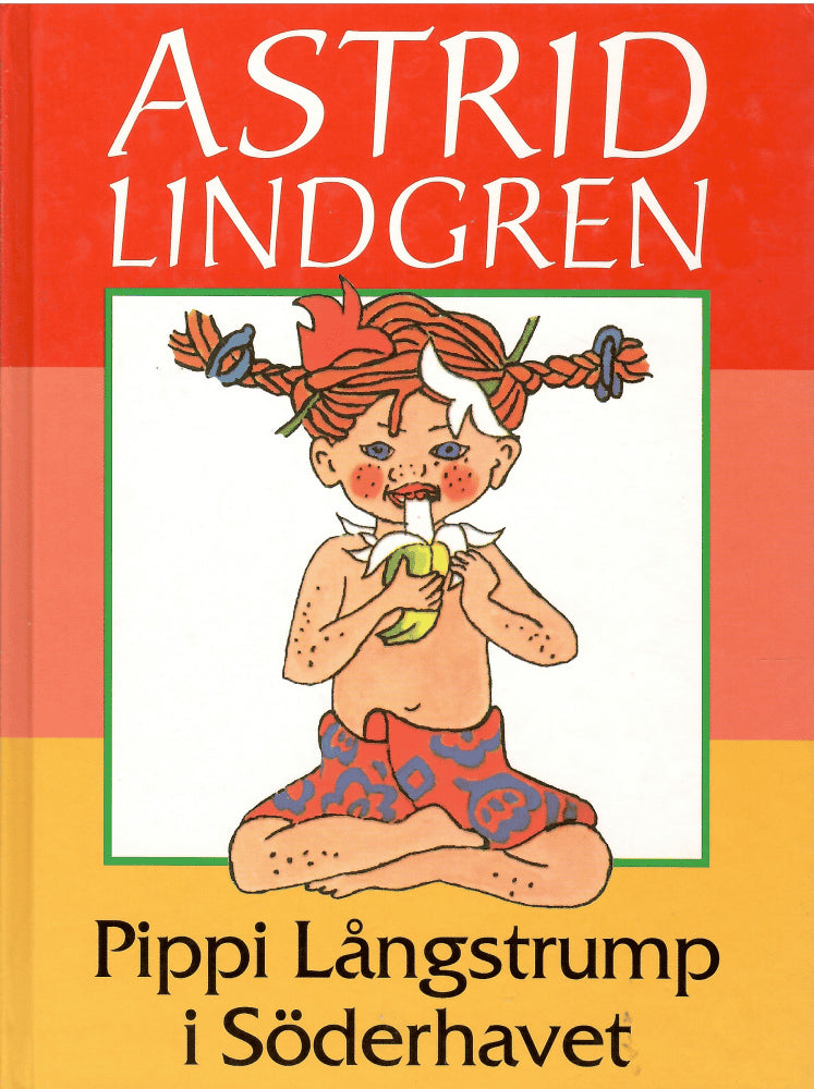 Lindgren, Astrid ; Vang-Nyman, Ingrid (illustrationer) : Pippi Långstrump i Söderhavet