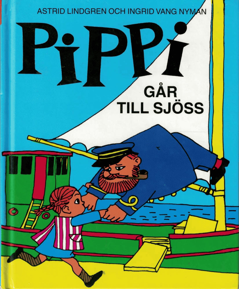 Lindgren, Astrid ; Vang-Nyman, Ingrid : Pippi går till sjöss