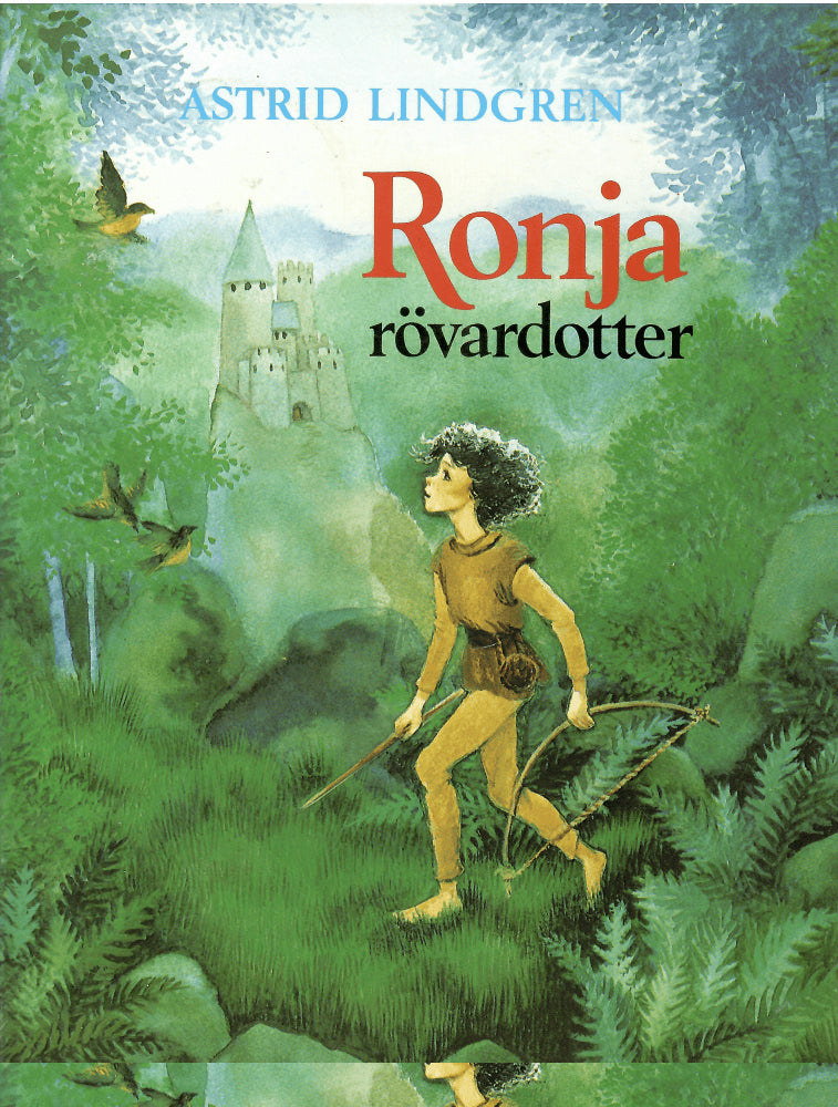 Lindgren, Astrid ; Wikland, Ilon (bilder) : Ronja rövardotter