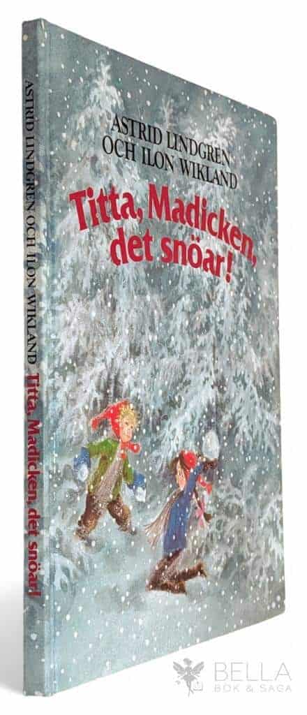 Lindgren, Astrid ; Wikland, Ilon : Titta, Madicken, det snöar!