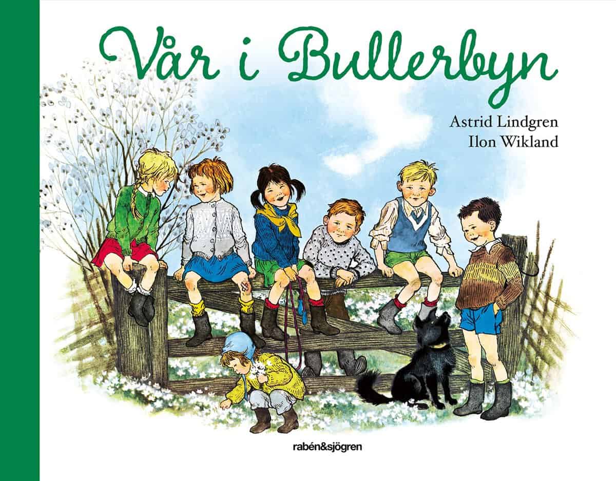 Lindgren, Astrid ; Wikland, Ilon : Vår i Bullerbyn