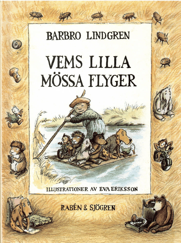 Lindgren, Barbro ; Eriksson, Eva (bilder) : Vems lilla mössa flyger
