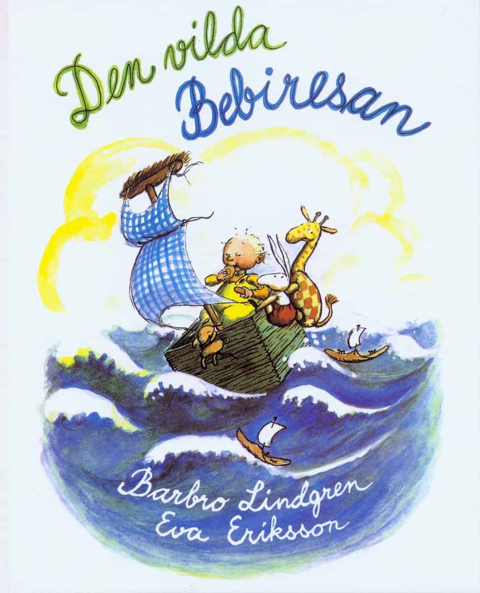 Lindgren, Barbro ; Eriksson, Eva : Den vilda bebiresan