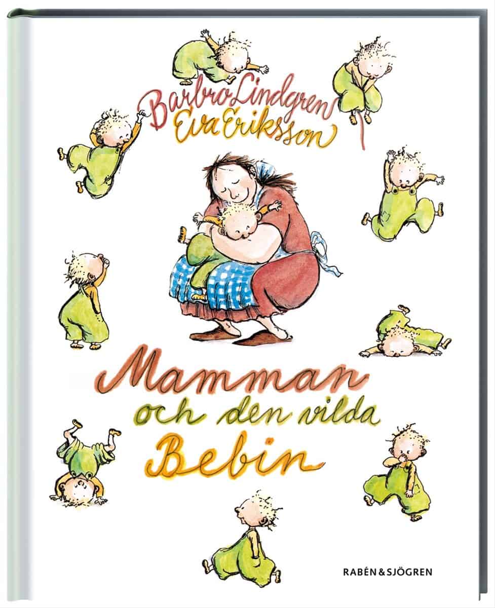Lindgren, Barbro ; Eriksson, Eva : Mamman och den vilda bebin