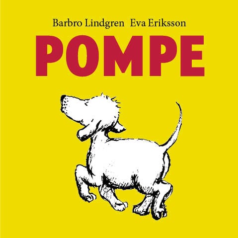 Lindgren, Barbro ; Eriksson, Eva : Pompe