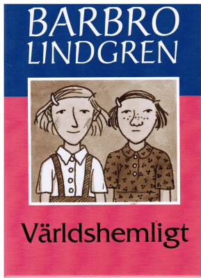 Lindgren, Barbro ; Landström, Olof (illustrationer) : Världshemligt