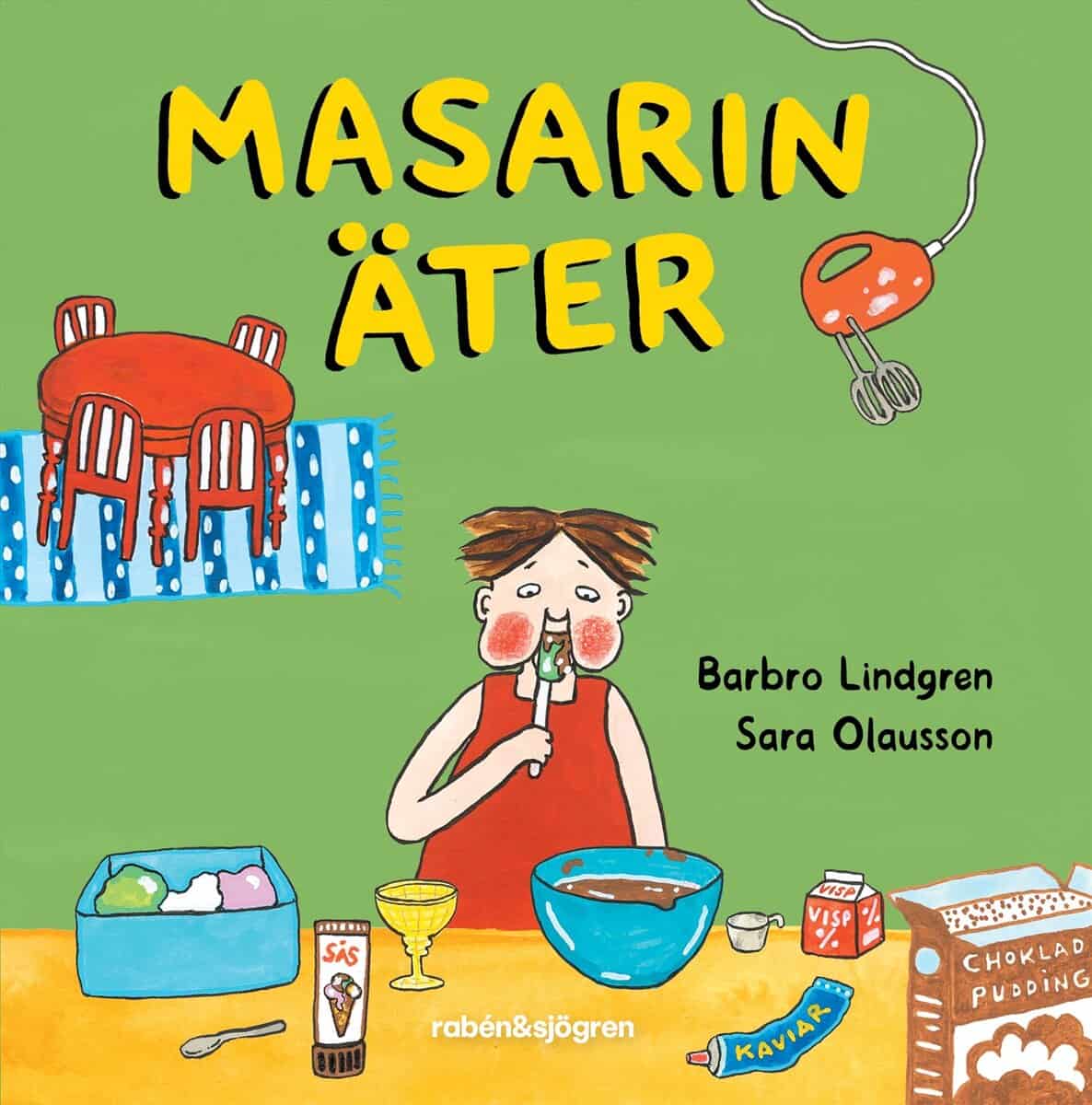 Lindgren, Barbro ; Olausson, Sara : Masarin äter