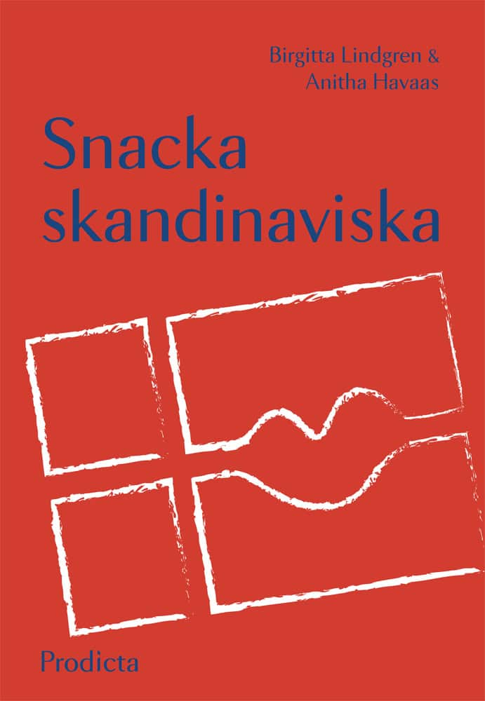 Lindgren, Birgitta ; Havaas, Anitha : Snacka skandinaviska