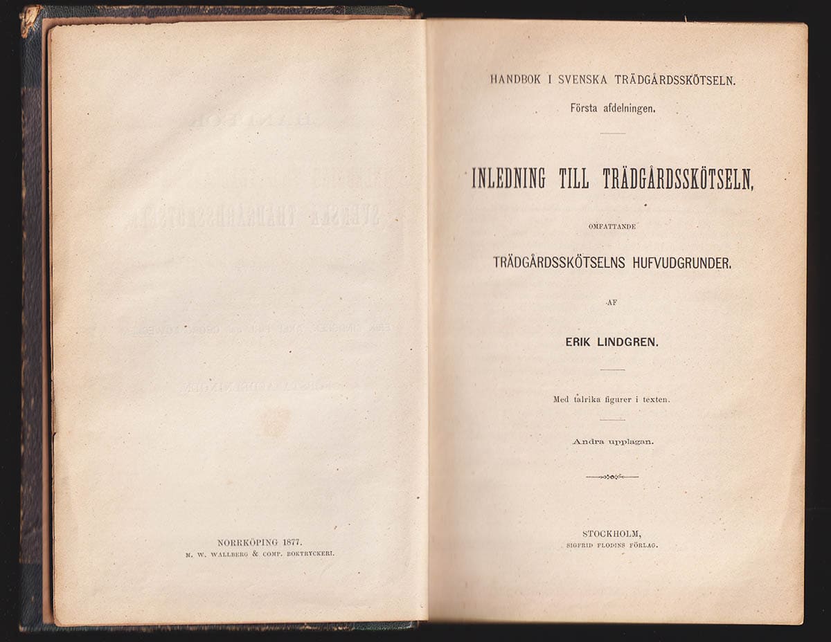 Lindgren, Erik (1828-1911) ; Pihl, Axel (1838-1927) ; Löwegren, Georg (1833-1919) : Handbok i svenska trädgårdsskötseln. Första-Nionde afdelningen (komplett)