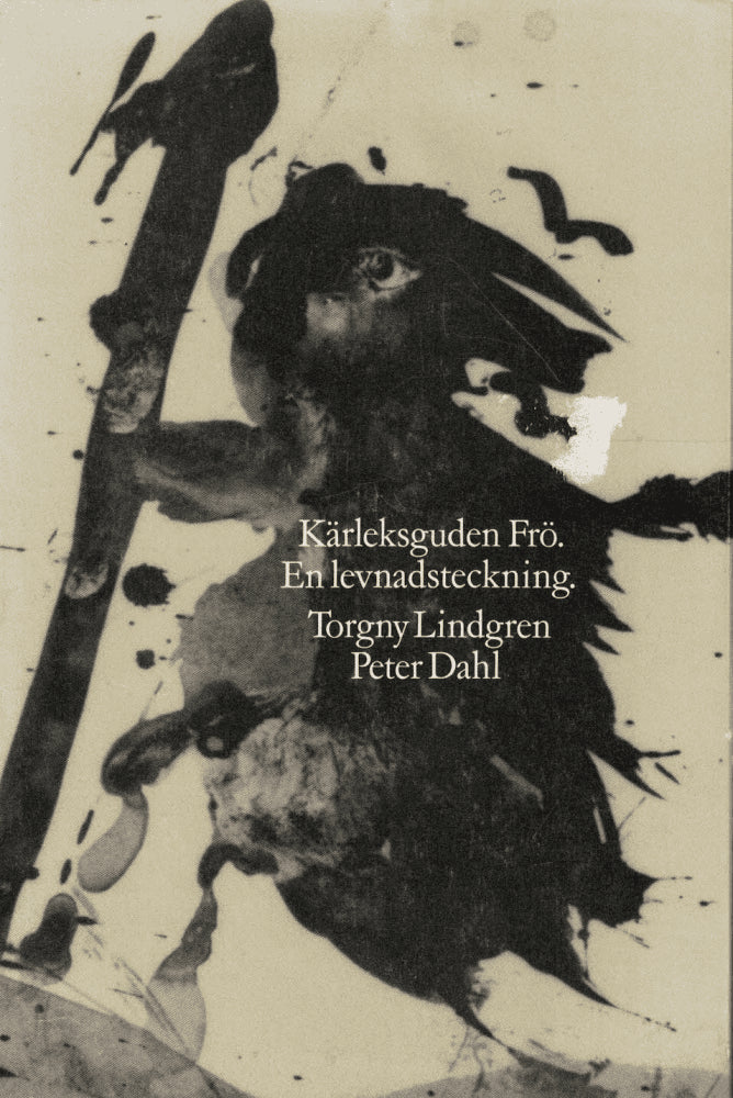 Lindgren, Torgny ; Dahl, Peter : Kärleksguden Frö