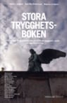 Lindgren, Yamile ; Pettersson, Karl-Åke ; Lindgren, Magnus : Stora trygghetsboken : om stöd till brottsdrabbade och brottsförebyggande arbete - en lägesbeskrivning