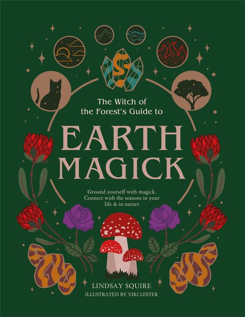 Lindsay Squire : The Witch of the Forest's Guide to Earth,