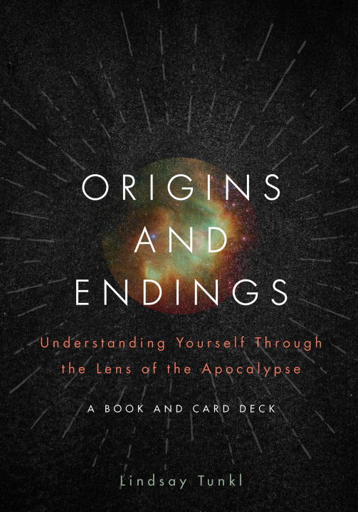 Lindsay Tunkl : Origins and Endings