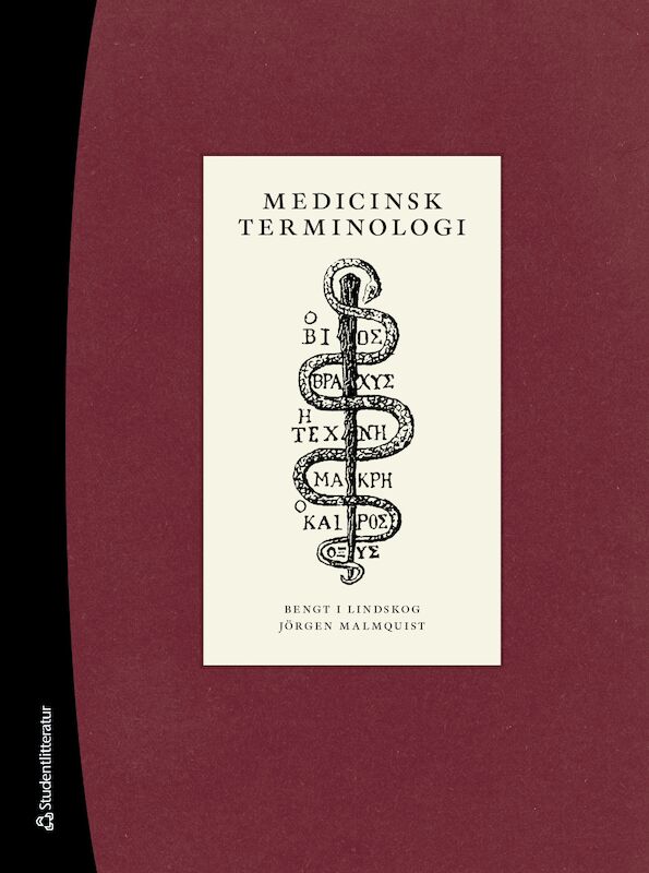 Lindskog, Bengt I ; Malmquist, Jörgen : Medicinsk terminologi