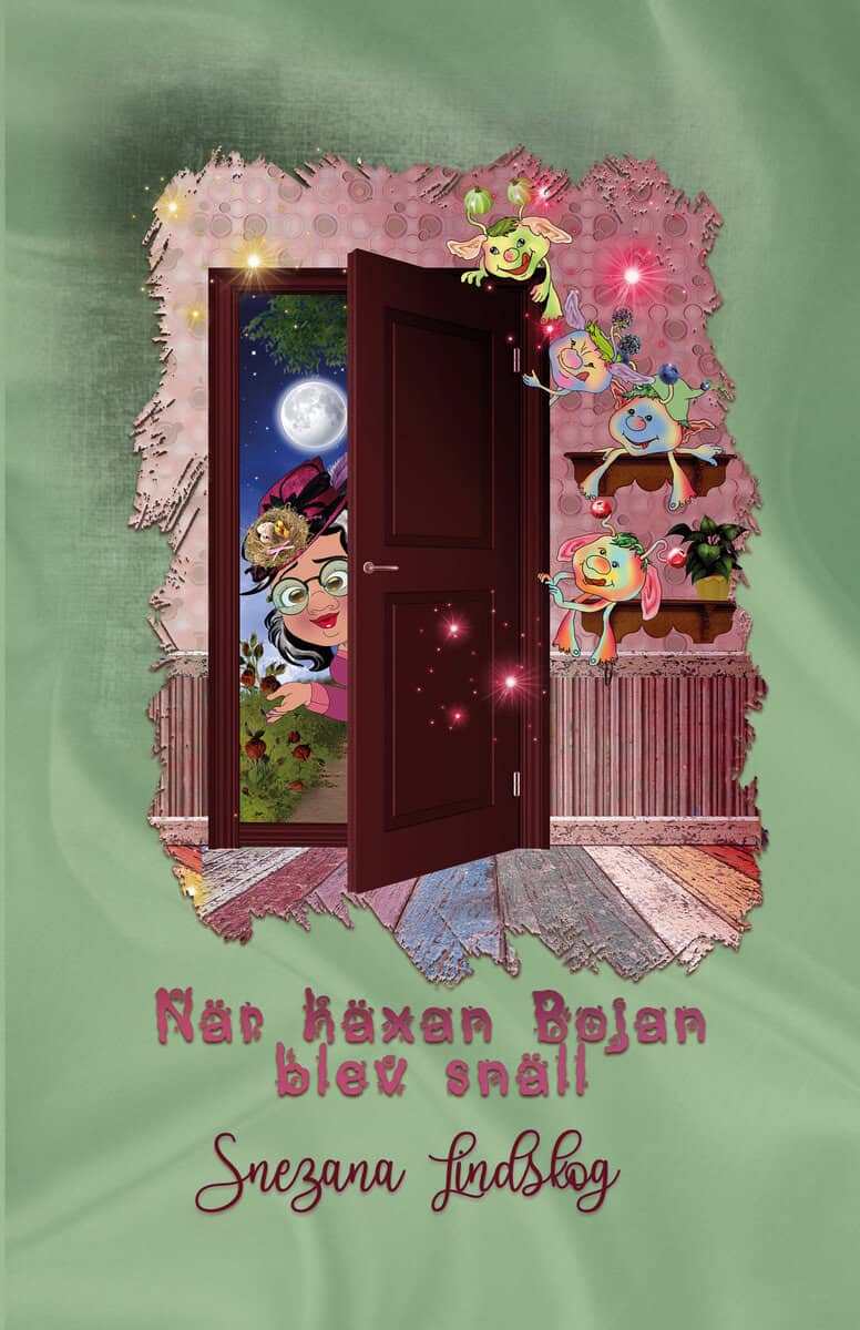 Lindskog, Snezana ; Nordström, Anton : När häxan Bojan blev snäll