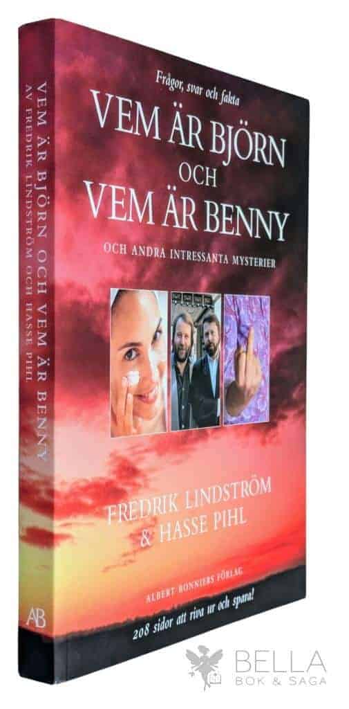 Lindström, Fredrik ; Hasse Pihl : Vem är Björn och vem är Benny och andra intressanta mysterier