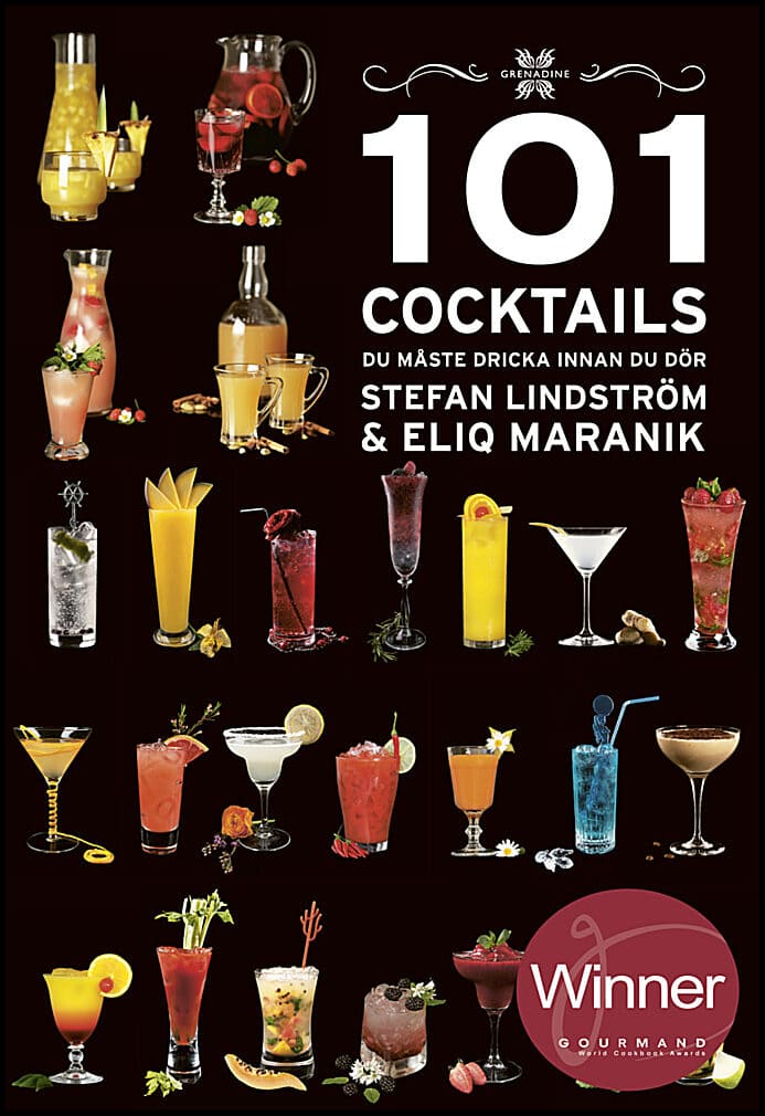 Lindström, Stefan ; Maranik, Eliq : 101 cocktails du måste dricka innan du dör