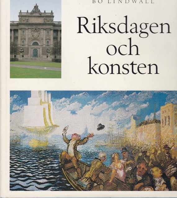 Lindvall Bo : Riksdagen och konsten