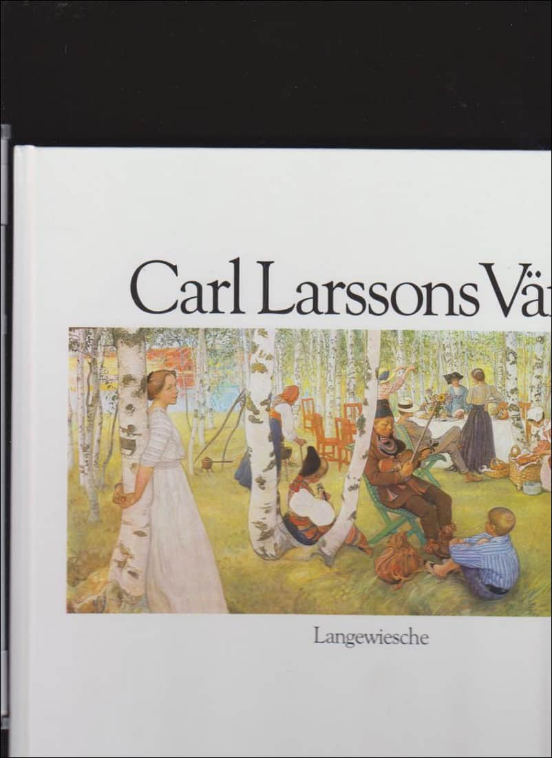 Lindwall, Bo ; Cavalli-Björkman, Görel ; Köster, Hans-Curt : Carl Larssons värld