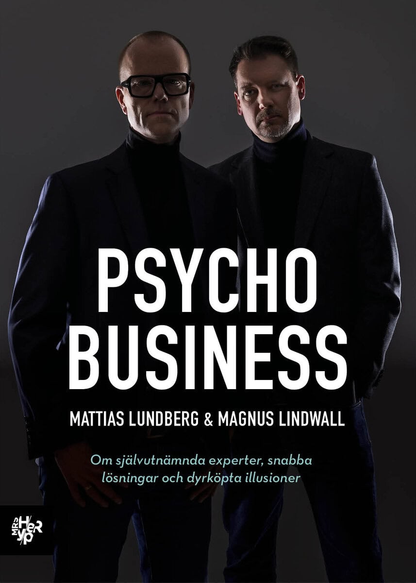 Lindwall, Magnus ; Lundberg, Mattias : Psychobusiness