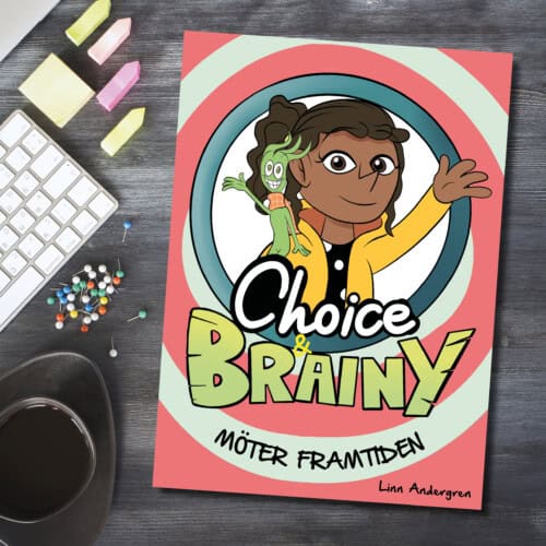 Linn Andergren : Choice och Brainy möter framtiden