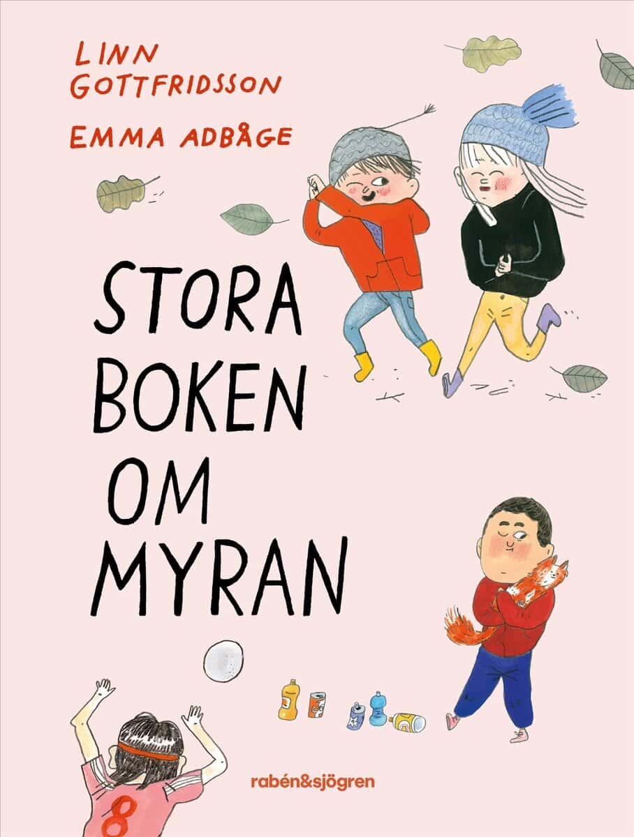 Linn Gottfridsson : Stora boken om Myran