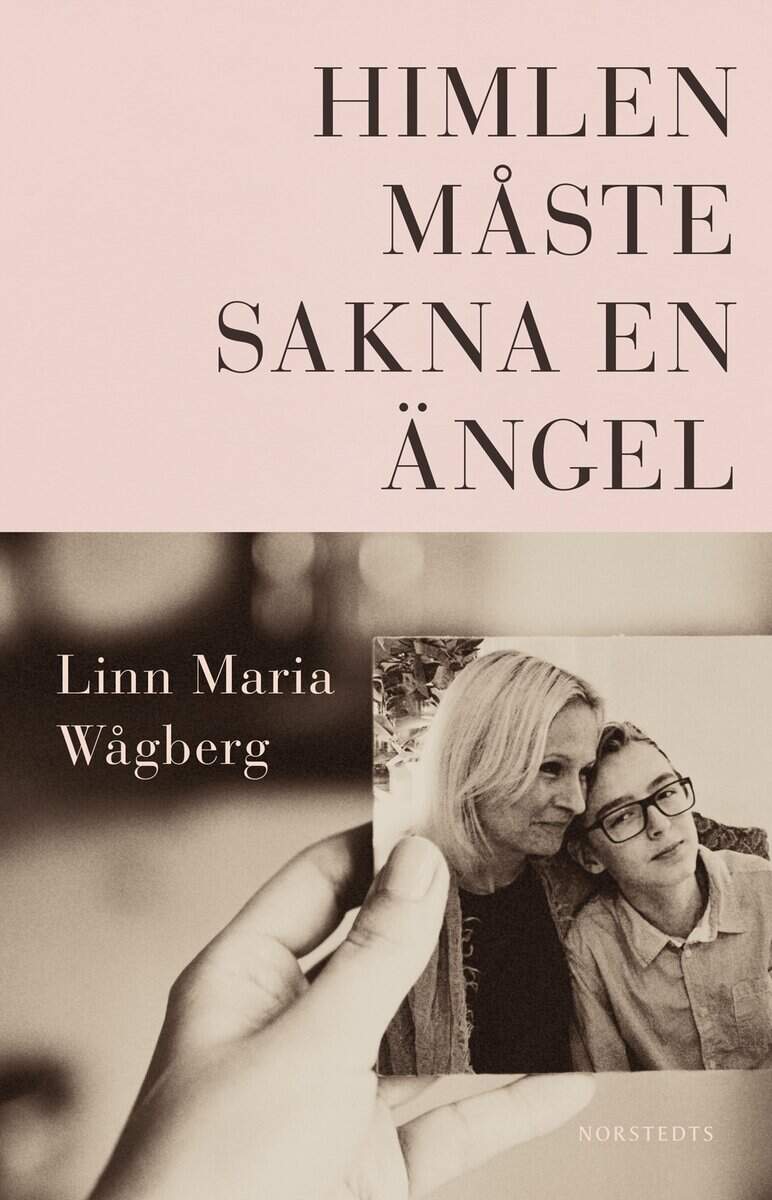 Linn Maria Wågberg : Himlen måste sakna en ängel