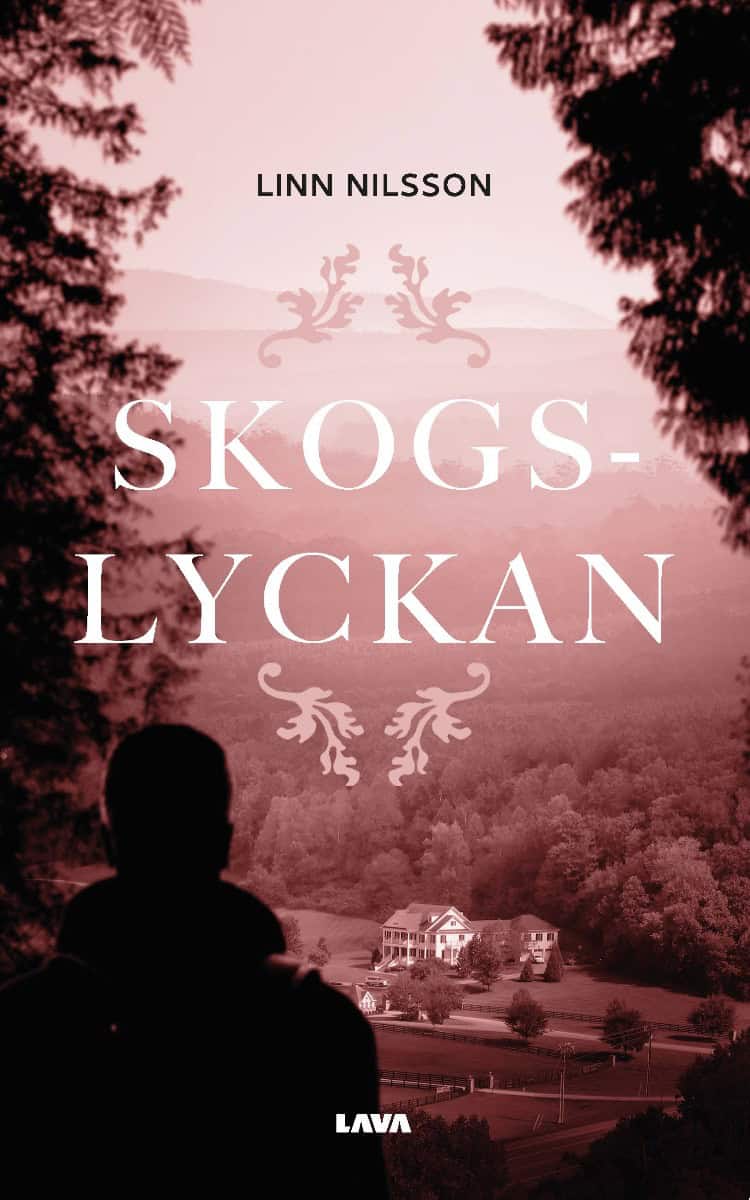 Linn Nilsson : Skogslyckan